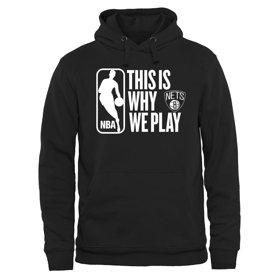 Brooklyn Nets This Is Why We Play Pullover Hoodie - Black